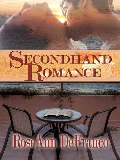 Title details for Secondhand Romance by RoseAnn DeFranco - Available